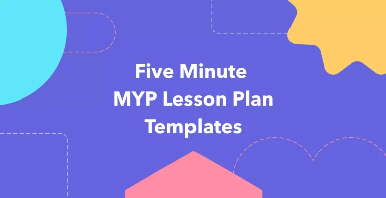 Five Minutes MYP Lesson Plan Templates